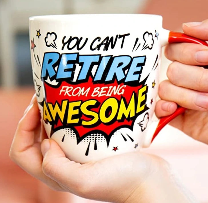 Love Mug®: You Can't Retire From Being Awesome Mug