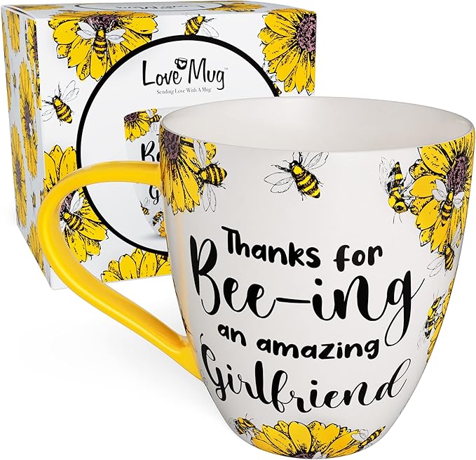 Love Mug®: Thanks For Bee-Ing An Amazing Girlfriend Mug