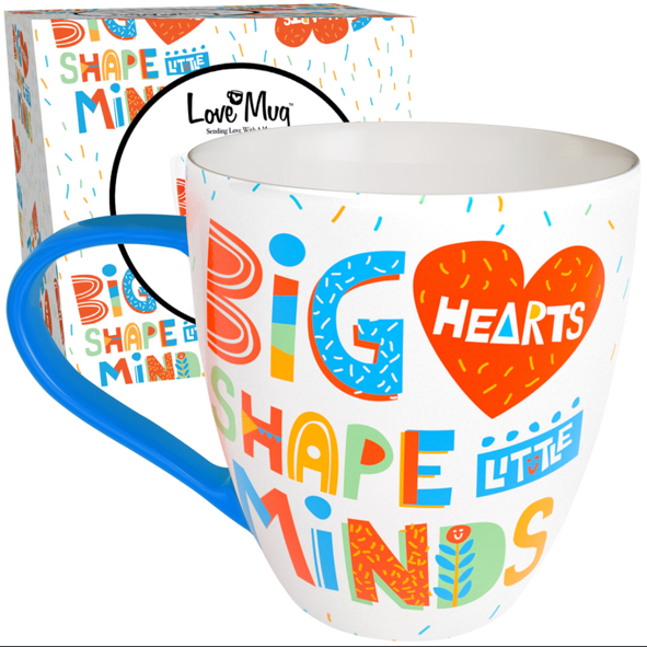 Love Mug®: "Big Hearts Shape Little Minds" Teacher's Mug Gift